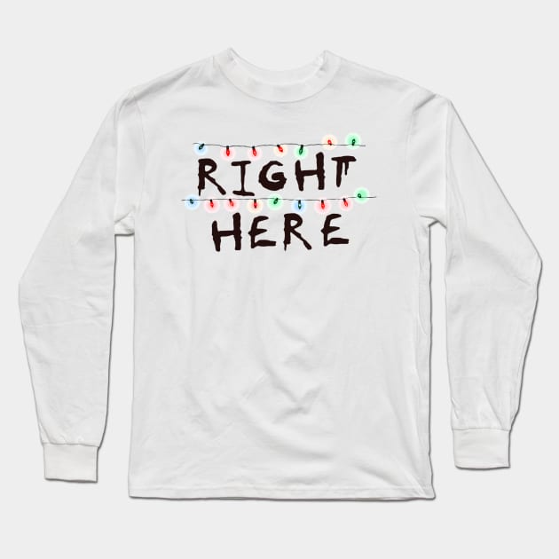 Right Here Long Sleeve T-Shirt by Enko